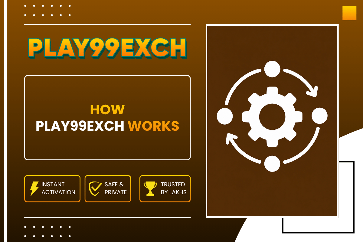 How Play99Exch Works | Simple Betting Guide
