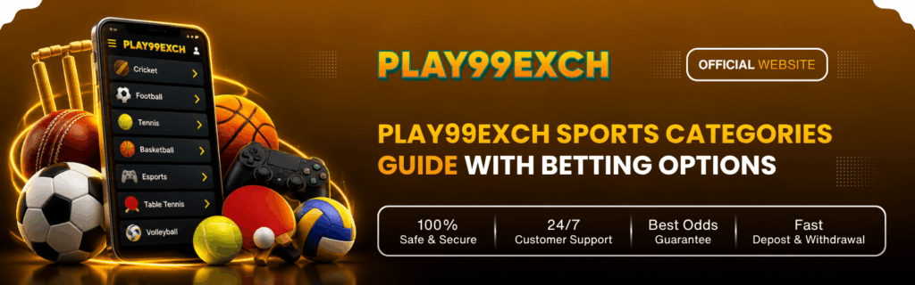 Play99Exch sports categories guide