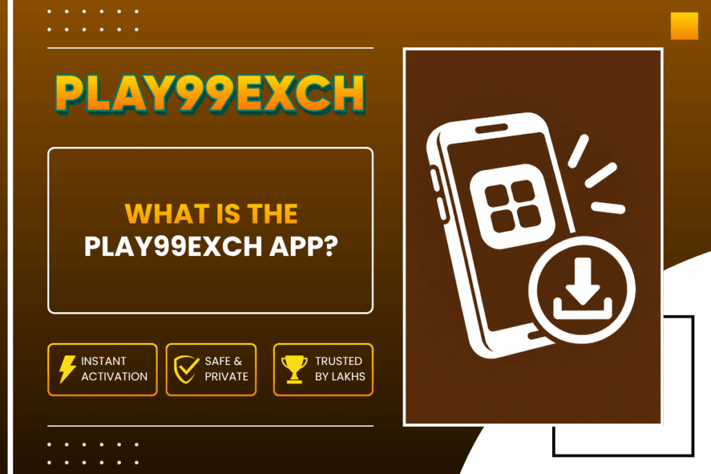 What is the Play99Exch App